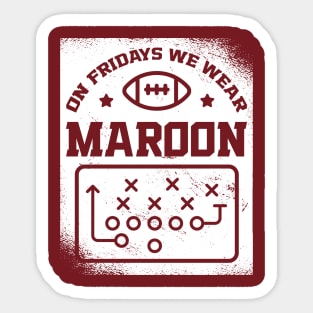 On Fridays We Wear Maroon // Vintage School Spirit // Go Maroon Sticker